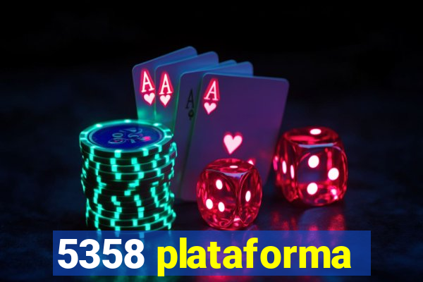 5358 plataforma